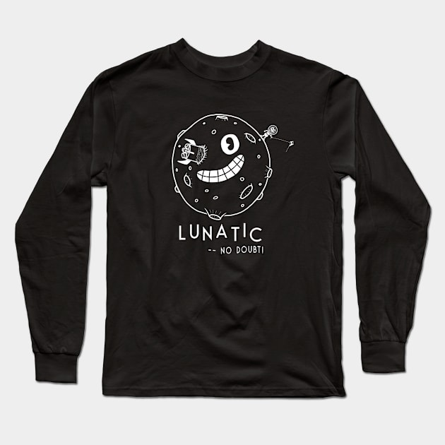 LUNATIC -- NO DOUBT! Long Sleeve T-Shirt by NoirPineapple